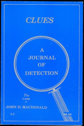 Item #26057 CLUES. CLUES: A. JOURNAL OF DETECTION. Spring 1980-Fall/Winter 1983. . Pat Browne,...