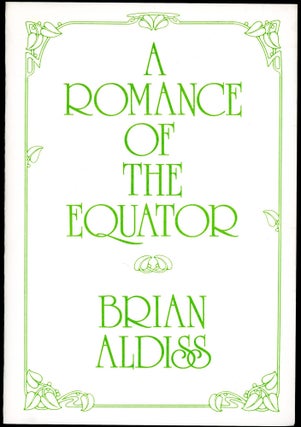 Item #26066 A ROMANCE OF THE EQUATOR. Brian W. Aldiss