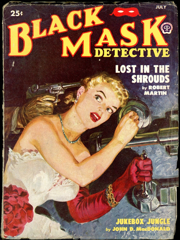Item #26108 BLACK MASK. John D. MacDonald, BLACK MASK. July 1950, No. 4 Volume 24.