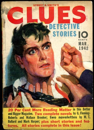 Item #26141 CLUES DETECTIVE STORIES. CLUES DETECTIVE STORIES. March 1942, No. 6 Volume 45, John...