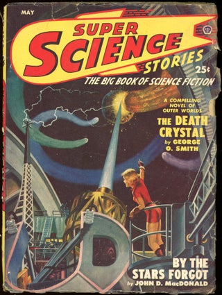 Item #26169 SUPER SCIENCE STORIES. John D. MacDonald, ed SUPER SCIENCE STORIES. May 1950. . Ejler...