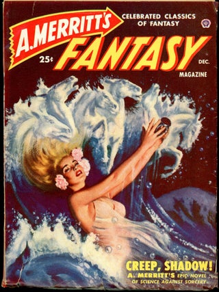 Item #26336 A. MERRITT'S FANTASY MAGAZINE. A. MERRITT'S FANTASY MAGAZINE. December 1949, No. 1...