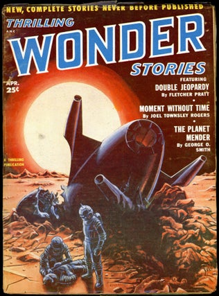 Item #26345 THRILLING WONDER STORIES. THRILLING WONDER STORIES. April 1952. . Samuel Mines, No. 1...