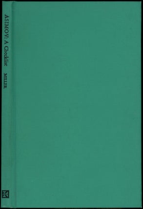 Item #26393 ISAAC ASIMOV: A CHECKLIST OF WORKS PUBLISHED IN THE UNITED STATES, MARCH 1939-MAY...