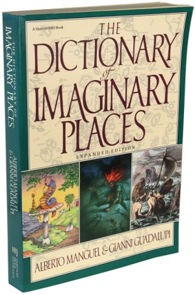 Item #26409 THE DICTIONARY OF IMAGINARY PLACES. EXPANDED EDITION. Alberto Manguel, Gianni Guadalupi