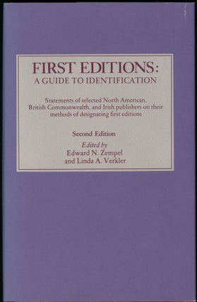 Item #26414 FIRST EDITIONS: A GUIDE TO IDENTIFICATION. Edward N. Zempel, Linda A. Verkler