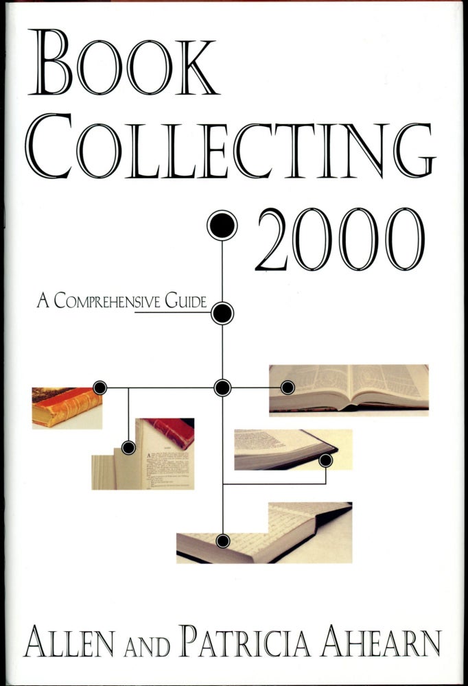 Item #26417 BOOK COLLECTING 2000. Allen and Patricia Ahearn.