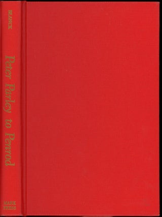 Item #26429 PETER PARLEY TO PENROD: A BIBLIOGRAPHICAL DESCRIPTION OF THE BEST-LOVED AMERICAN...