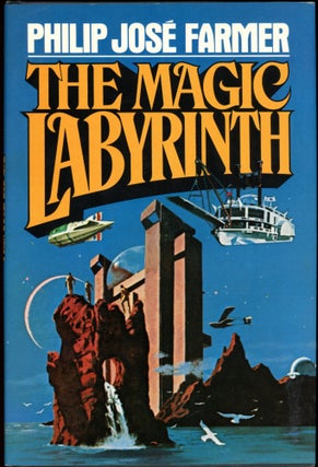 Item #26460 THE MAGIC LABYRINTH. Philip Jose Farmer