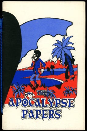 Item #26486 THE APOCALYPSE PAPERS: A FICTION BY THE FIRESIGN THEATRE. David Ossman, Philip...
