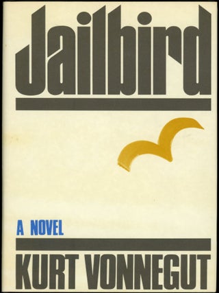 Item #26491 JAILBIRD. Kurt Vonnegut