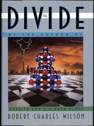 Item #26497 THE DIVIDE. Robert Charles Wilson