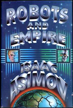Item #26518 ROBOTS AND EMPIRE. Isaac Asimov