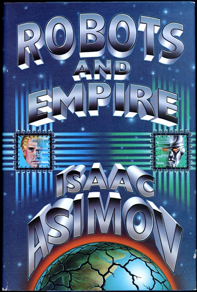 Item #26518 ROBOTS AND EMPIRE. Isaac Asimov.