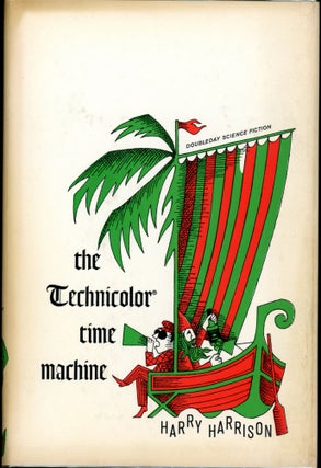 Item #26558 THE TECHNICOLOR TIME MACHINE. Harry Harrison