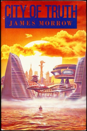 Item #26562 CITY OF TRUTH. James Morrow