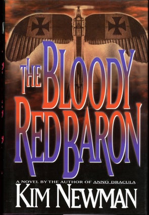 Item #26583 THE BLOODY RED BARON. Kim Newman