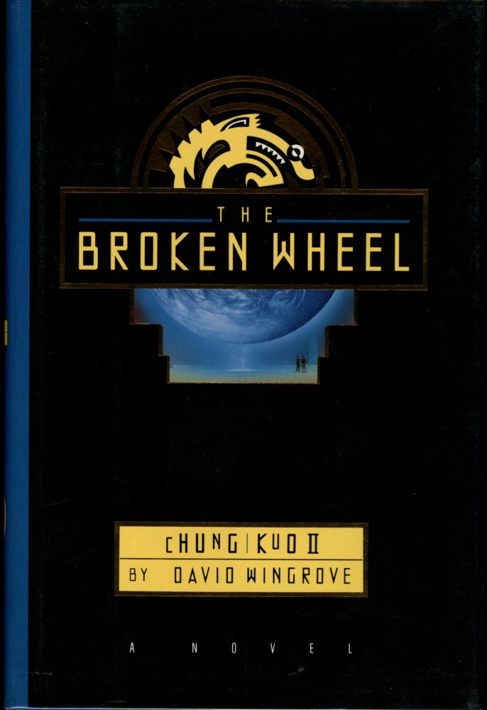 Item #26585 CHUNG KUO: BOOK 2: THE BROKEN WHEEL. David Wingrove.