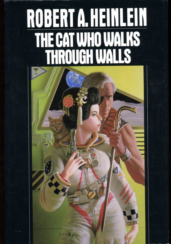 Item #26592 THE CAT WHO WALKS THROUGH WALLS: A COMEDY OF MANNERS. Robert A. Heinlein.