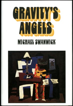 Item #26613 GRAVITY'S ANGELS. Michael Swanwick