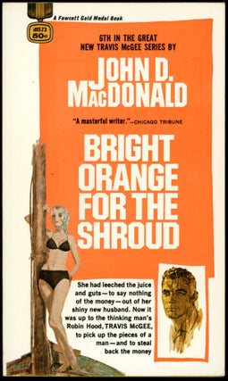 Item #26625 BRIGHT ORANGE FOR THE SHROUD. John D. MacDonald