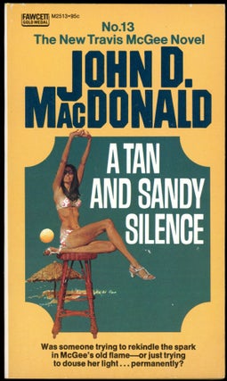 Item #26633 A TAN AND SANDY SILENCE. John D. MacDonald