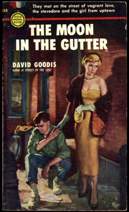 Item #26638 THE MOON IN THE GUTTER. David Goodis