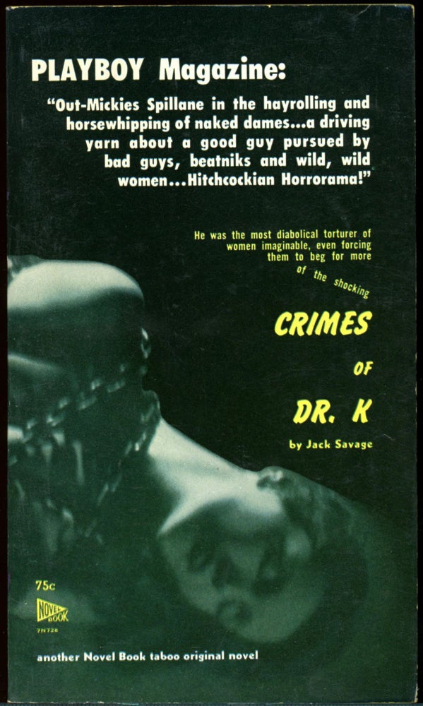 Item #26659 CRIMES OF DR. K. Jack Savage, pseudonym.