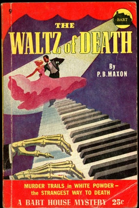 Item #26680 THE WALTZ OF DEATH. P. B. Maxon