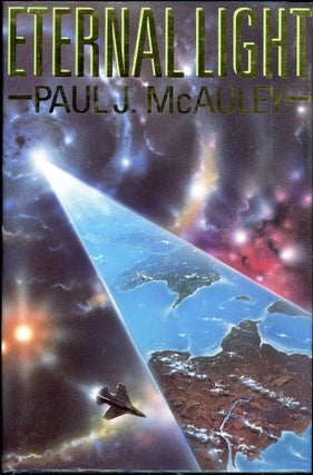 Item #2671 ETERNAL LIGHT. Paul J. McAuley