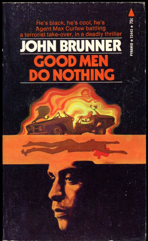 Item #26721 GOOD MEN DO NOTHING. John Brunner.