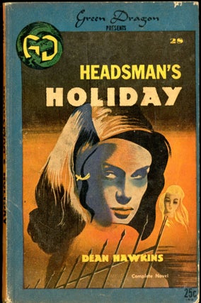 Item #26759 HEADSMAN'S HOLIDAY. Dean Hawkings