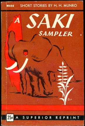 Item #26782 A SAKI SAMPLER or THE SHE-WOLF AND OTHER STORIES (jacket title). Saki, H. H. Munro