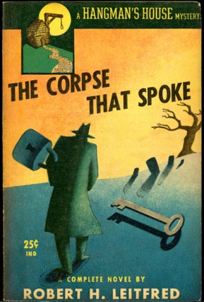 Item #26789 THE CORPSE THAT SPOKE. Robert H. Leitfred