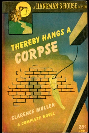 Item #26791 THEREBY HANGS A CORPSE. Clarence Mullen
