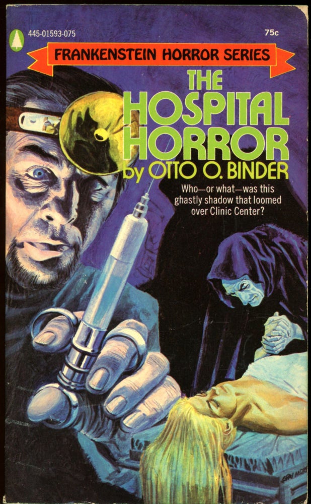 Item #26810 THE HOSPITAL HORROR. Otto Binder.