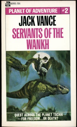 Item #26826 SERVANTS OF THE WANKH. John Holbrook Vance, "Jack Vance."