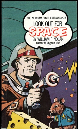 Item #26829 LOOK OUT FOR SPACE. William F. Nolan