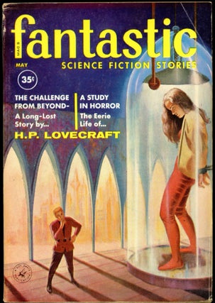 Item #26856 FANTASTIC. Lovecraft, FANTASTIC SCIENCE FICTION STORIES. May 1960. . Cele Goldsmith,...