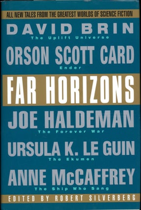 Item #26863 FAR HORIZONS: ALL NEW TALES FROM THE GREATEST WORLDS OF SCIENCE FICTION. Robert...