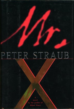 Item #26875 MR. X: A NOVEL. Peter Straub