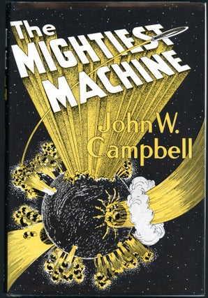 Item #26892 THE MIGHTIEST MACHINE. John W. Campbell Jr