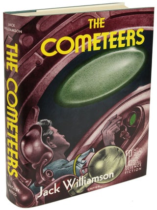 Item #26896 THE COMETEERS. Jack Williamson, John Stewart Williamson