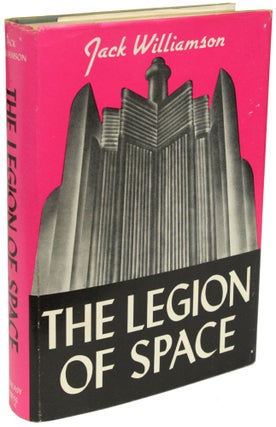 Item #26897 THE LEGION OF SPACE. Jack Williamson