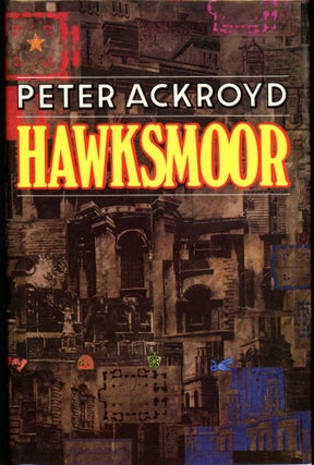Item #26902 HAWKSMOOR. Peter Ackroyd