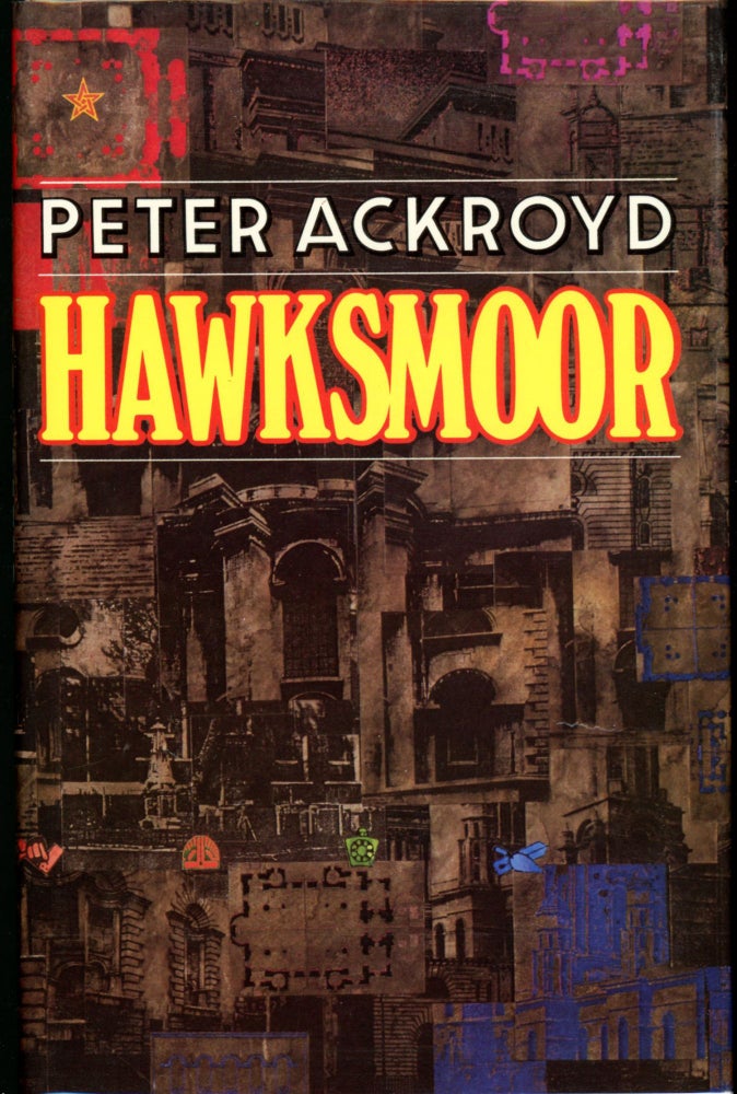Item #26902 HAWKSMOOR. Peter Ackroyd.