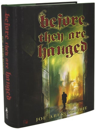 Item #26920 BEFORE THEY ARE HANGED. Joe Abercrombie