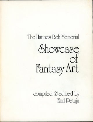 Item #27066 THE HANNES BOK MEMORIAL SHOWCASE OF FANTASY ART. Emil Petaja