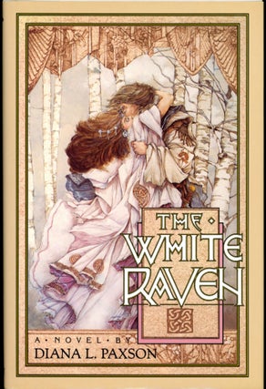 Item #27093 THE WHITE RAVEN. Diana L. Paxson