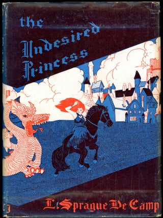 Item #27127 THE UNDESIRED PRINCESS. L. Sprague De Camp